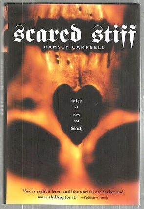 Item #3401 Scared Stiff; Tales of Sex and Death. Ramsey Campbell