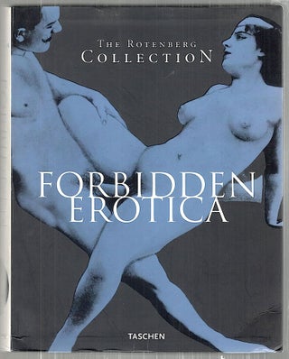 Item #3424 Forbidden Erotica; The Rotenberg Collection. Laura Mirsky
