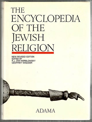 Item #3442 Encyclopedia of the Jewish Religion. R. J. Zwi Werblowski, Geoffrey Wigoder