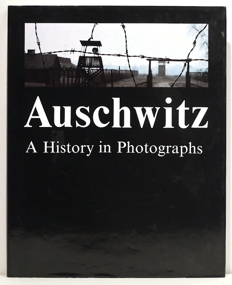 Item #3444 Auschwitz; A History in Photographs. Teresa Swiebocka.