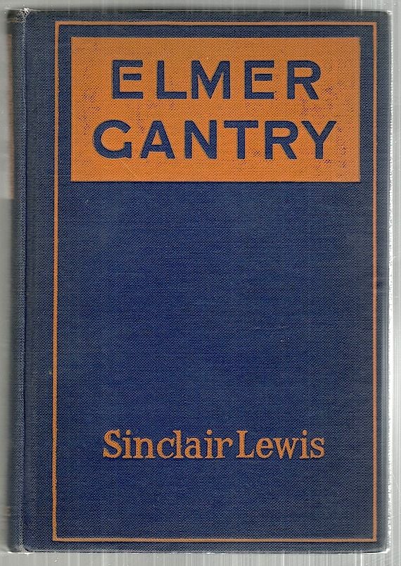 Item #3453 Elmer Gantry. Sinclair Lewis.