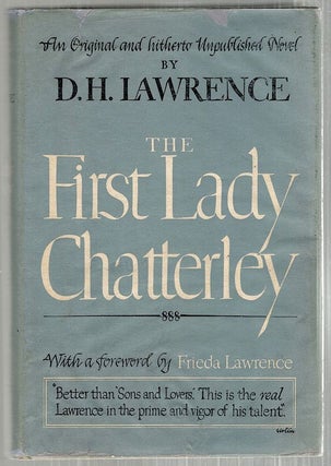 Item #3458 First Lady Chatterley. D. H. Lawrence