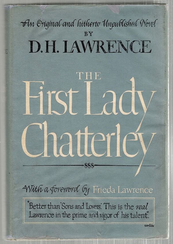 Item #3458 First Lady Chatterley. D. H. Lawrence.