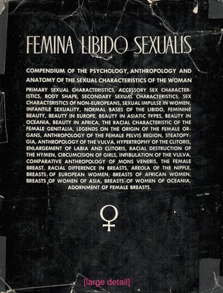 Femina Libido Sexualis; Compendium of the Psychology, Anthropology and Anatomy of the Sexual Characteristics of the Woman
