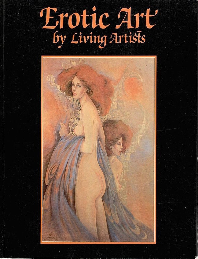Item #3480 Erotic Art of Living Artists. Robin Schirmer, introduction.