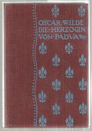 Item #3489 Herzogin von Padua; Eine Tragödie aus dem 16 Jahrhundert. Oscar Wilde
