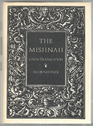 Item #3496 Mishnah; A New Translation. Jacob Neusner