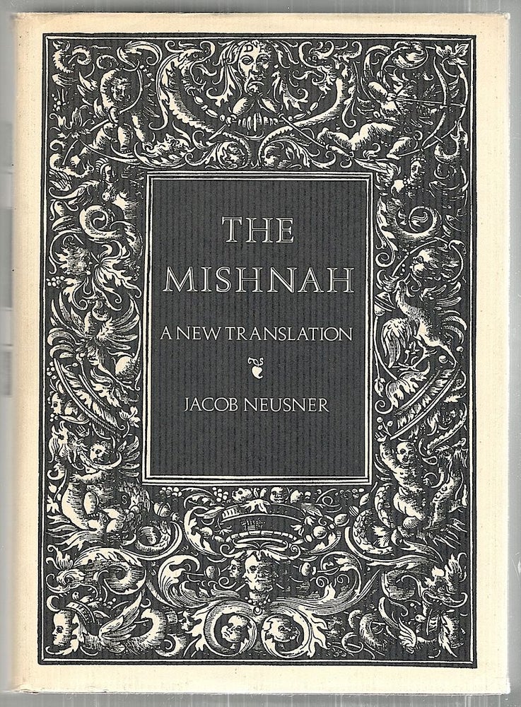 Item #3496 Mishnah; A New Translation. Jacob Neusner.