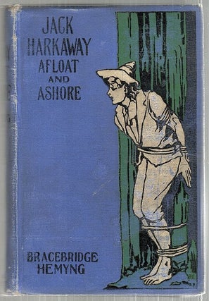 Item #3529 Jack Harkaway's Adventures Afloat and Ashore; A Sequel to Jack Harkaway After...