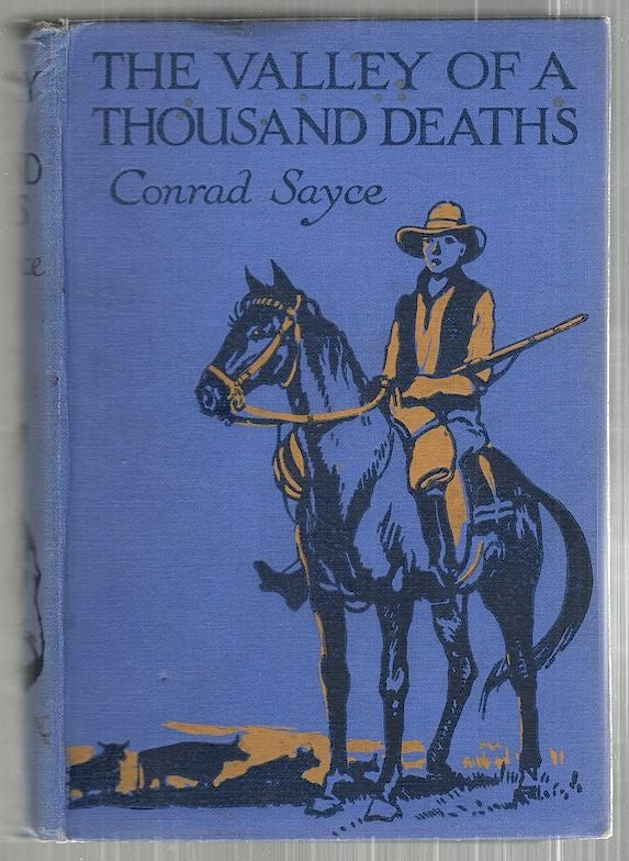 Item #3537 Valley of a Thousand Deaths. Conrad Sayce.
