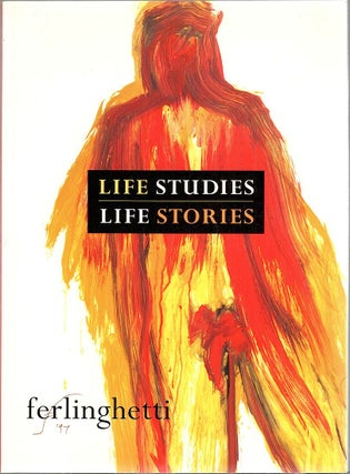 Item #3571 Life Studies Life Stories; 80 Works on Paper. Lawrence Ferlinghetti