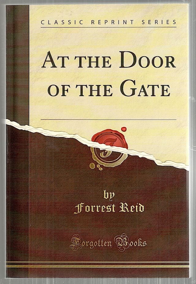 Item #3584 At the Door of the Gate. Forrest Reid.