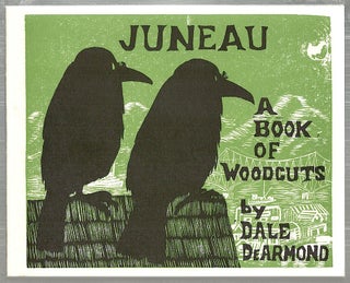Juneau; A Book of Woodcuts