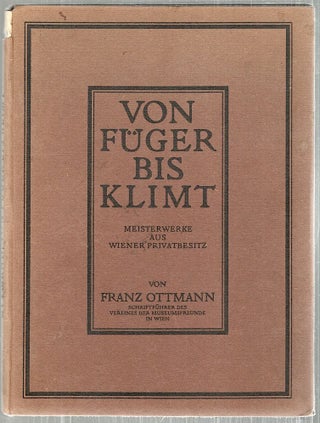 Item #3597 Von Füger bis Klimt; Die Malerei des XIX.Jahrhunderts in Meisterwerken aus Wiener...