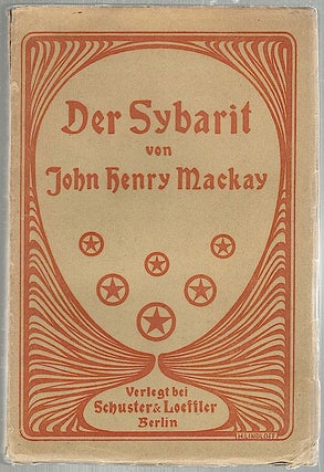 Item #36 Sybarit; Und Anderes in Prosa. John Henry Mackay