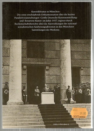 Nationalsozialismus und "Entartete Kunst"; Die "Kunststadt" München 1937