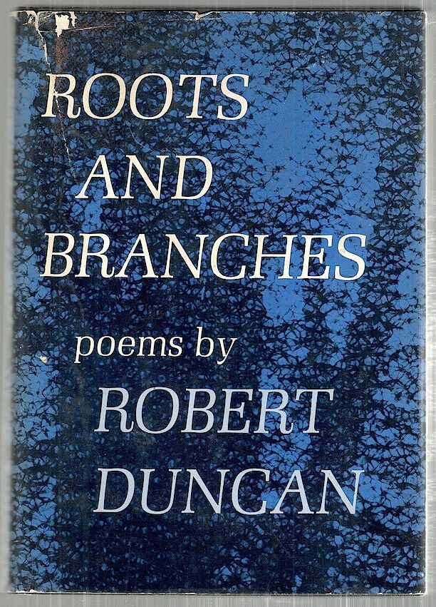 Item #3657 Roots and Branches. Robert Duncan.