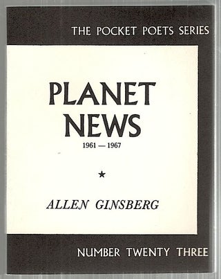 Item #3682 Planet News; 1961—1967. Allen Ginsberg