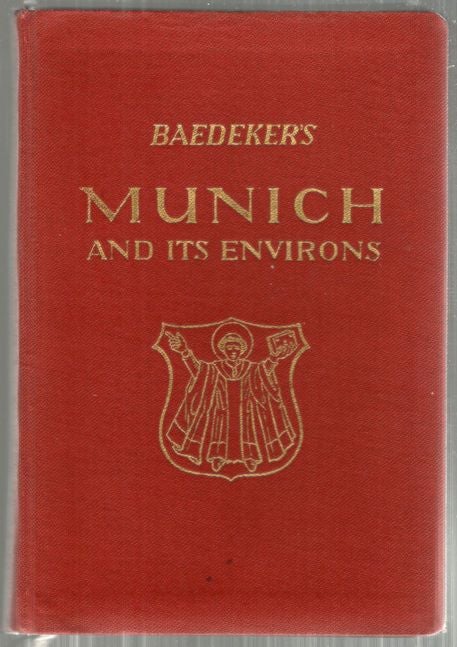 Item #3698 Munich and Its Environs; With Garmisch-Paterkirchen and Oberammergau. Karl Baedeker.