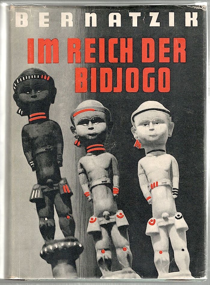 Item #371 Im Reich der Bidjogo; Geheimnisvolle Inseln in Westafrika. Hugo Adolf Bernatzik.
