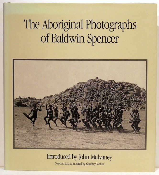 Item #3716 Aboriginal Photographs of Baldwin Spencer. Ron Vanderwal.