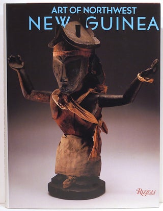 Item #3719 Art of Northwest New Guines; From Geelvink Bay, Humboldt Bay, and Lake Sentani....