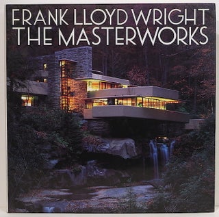 Item #3724 Frank Lloyd Wright; The Masterworks. David Larkin, Bruce Brooks Pfeiffer