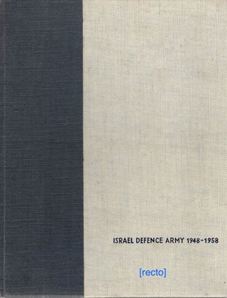 Item #3753 Israel Defense Army 1948-1958; A Pictorial Review. Lt Col. Gershon Rivlin