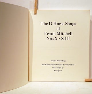 17 Horse Songs of Frank Mitchell Nos X-XIII; Total Translations from the Navaho Indian with Images by Ian Tyson