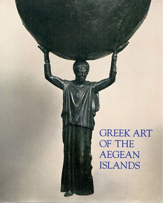 Item #3803 Greek Art of the Aegean Islands. Ellen Shultz
