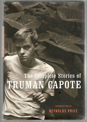 Item #3817 Complete Stories of Truman Capote. Truman / Price Capote, Reynolds, introduction