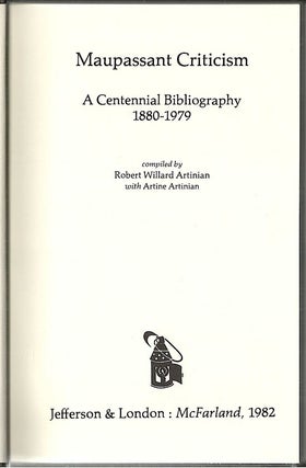 Maupassant Criticism; A Centennial Bibliography, 1880-1979