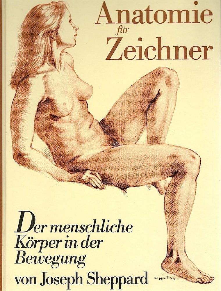 Item #3875 Anatomie für Zeichner; Der menschliche Körper in der Bewegung. Joseph Sheppard.