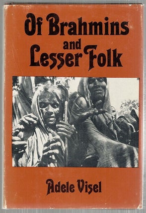 Item #3884 Of Brahmins and Lesser Folk; The Tale of Another Peace Corps Grandmother in India....