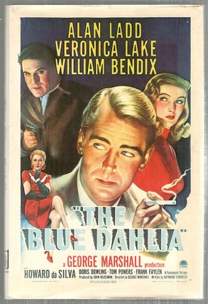 Item #3885 Blue Dahlia; A Screenplay. Raymond Chandler