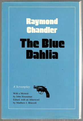 Blue Dahlia; A Screenplay