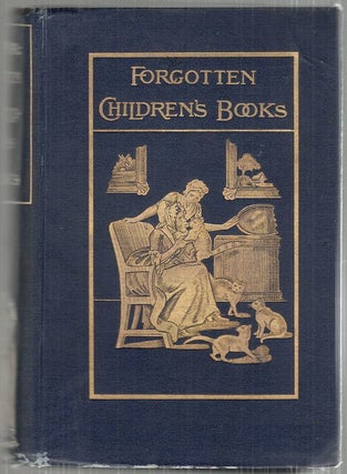 Item #3958 Pages and Pictures from Forgotten Children's Books. Andrew W. Tuer