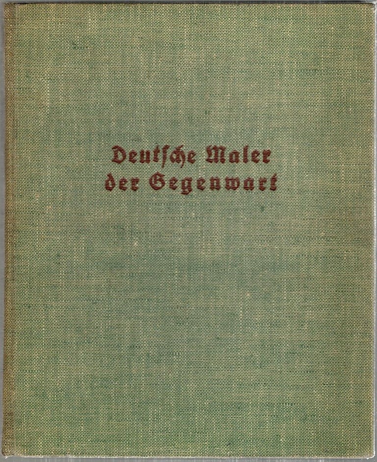 Item #3992 Deutsche Maler der Gegenwart; Die Entwicklung der Deutschen Malerei seit 1900. Bruno Kroll.