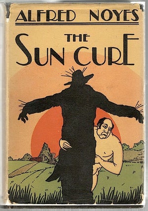 Item #405 Sun Cure. Alfred Noyes