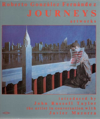 Item #4085 Journeys; Artworks. Roberto González Fernández