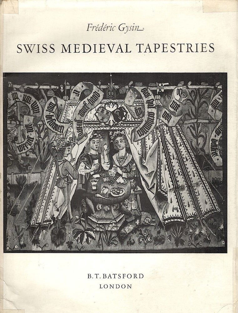Item #4143 Swiss Medieval Tapestries. Frédéric Gysin.