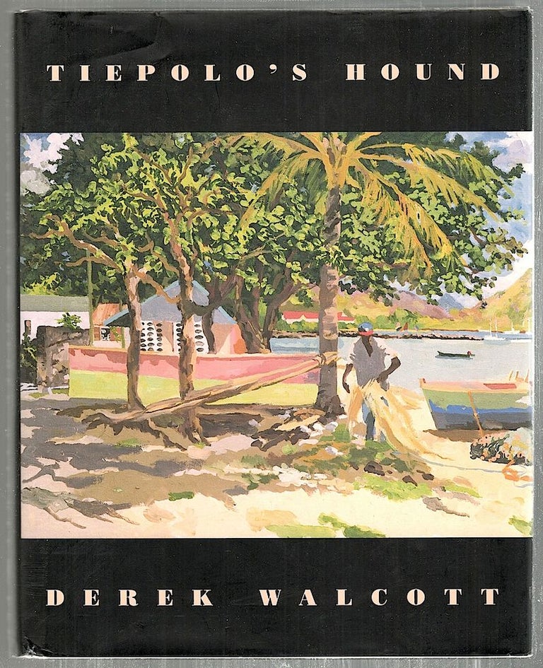 Item #4152 Tiepolo's Hound. Derek Walcott.