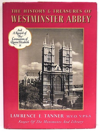 Item #4170 History and Treasures of Westminster Abbey. Lawrence E. Tanner