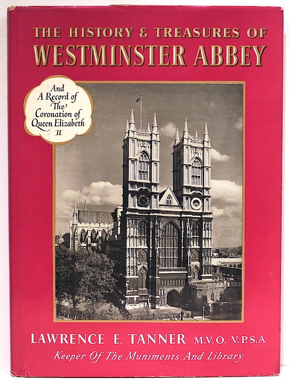 Item #4170 History and Treasures of Westminster Abbey. Lawrence E. Tanner.