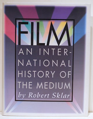 Item #4175 Film; An International History of the Medium. Robert Sklar
