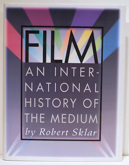 Item #4175 Film; An International History of the Medium. Robert Sklar.