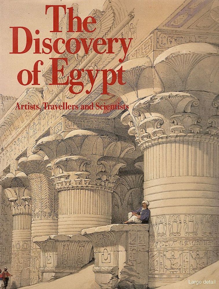 Item #422 Discovery of Egypt. Fernand Beaucour, Chantal Orgogozo, Yves Laissus.
