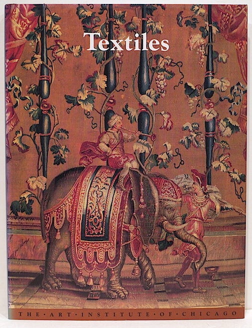 Item #4242 Textiles in the Art Institute of Chicago. Christa C. Mayer Thurman.