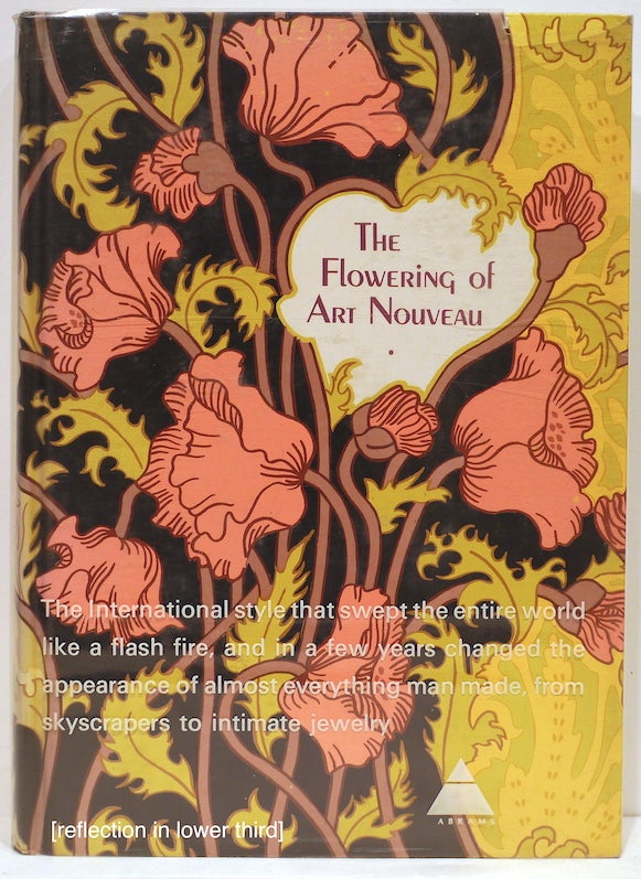 Item #4275 Flowering of Art Nouveau. Maurice Rheims.