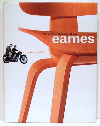 Item #4288 Work of Charles and Ray Eames; A Legacy of Invention. Donald Albrecht, introduction